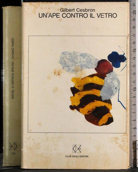 Un'ape contro il vetro - Gilbert Cesbron - copertina