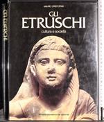 Gli Etruschi. Cultura e società