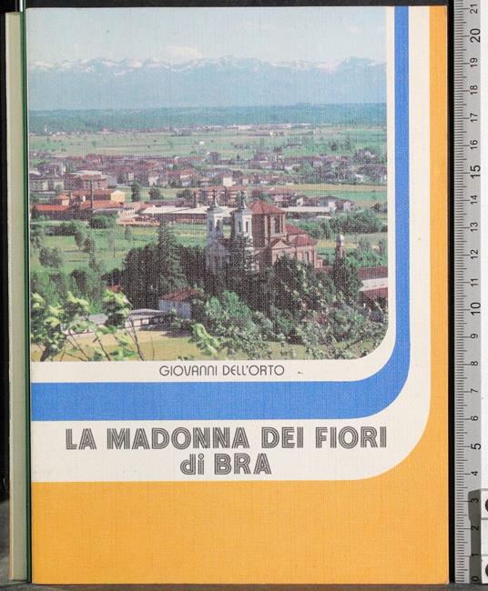 La Madonna dei fiori di BRA - Giovanni Dell'Orto - copertina