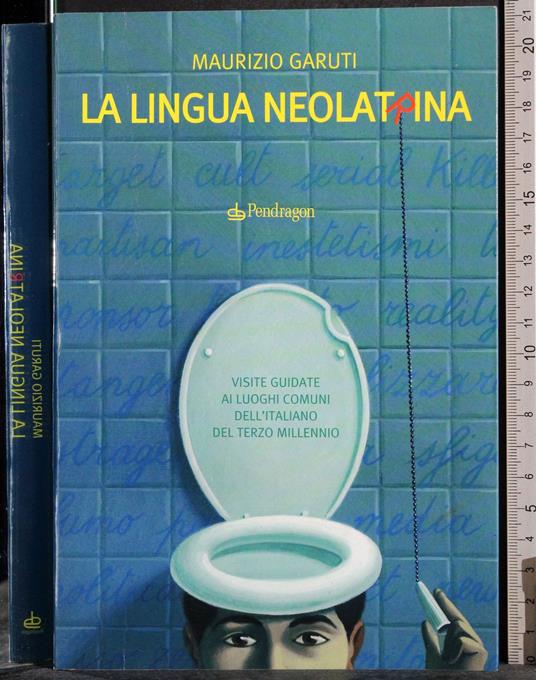 La lingua Neolatrina - Maurizio Garuti - copertina