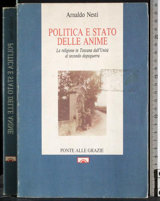 Politica e stato delle anime - Arnaldo Nesti - copertina