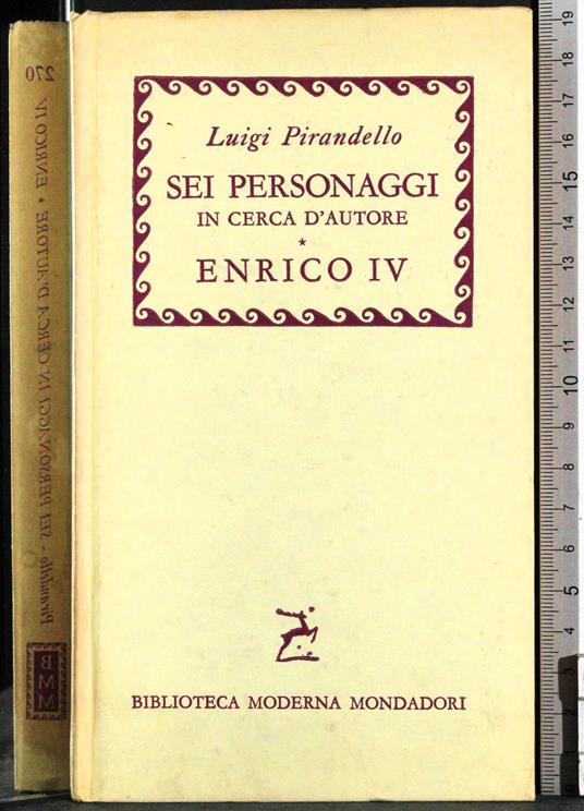 Sei personaggi in cerca d'autore. Enrico IV - Luigi Pirandello - copertina