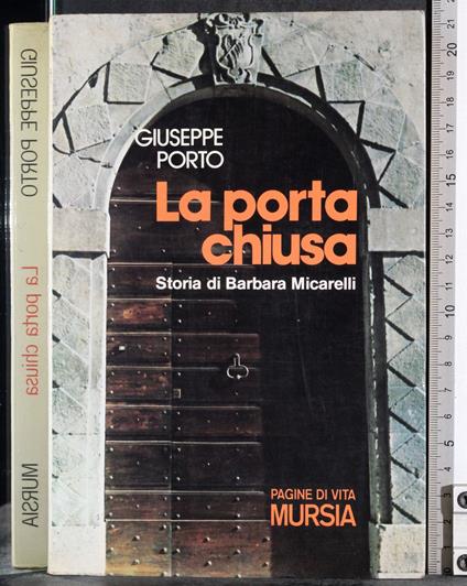La porta chiusa. Storia di Barbara Micarelli - Giuseppe Porto - copertina