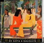Les grands siecles de la peinture de Goya a Gauguin