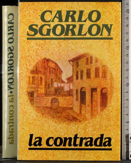 La contrada - Carlo Sgorlon - copertina
