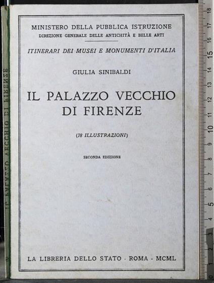 Il palazzo vecchio di Firenze - Giulia Sinibaldi - copertina