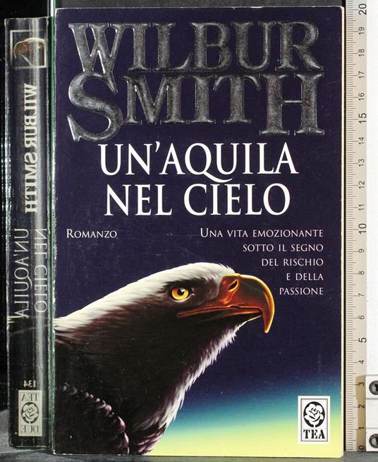 Un'aquila nel cielo - Wilbur Smith - copertina