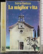 La miglior vita