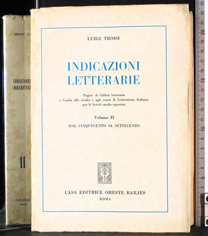 Indicazioni letterarie. Vol II - Luigi Troisi - copertina