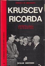 Kruscev Ricorda- Nikita Kruscev- Sugar- Biblioteca Storica