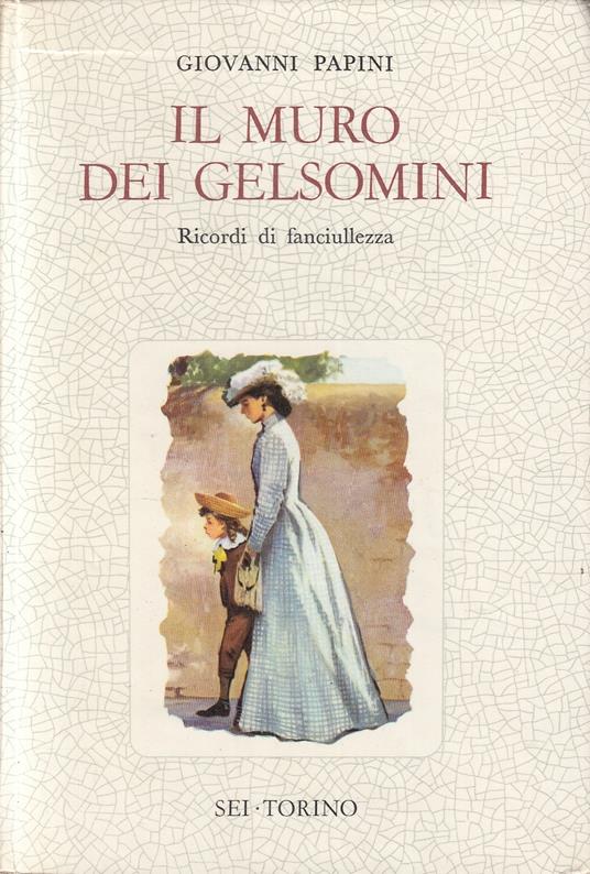 Il Muro Dei Gelsomini - Giovanni Papini - copertina