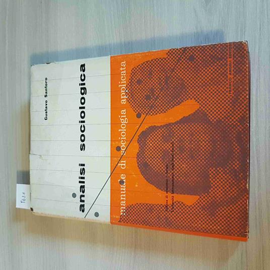 ANALISI SOCIOLOGICA manuale di sociologia applicata GUSTAV SANTORO FRANCO ANGELI - copertina