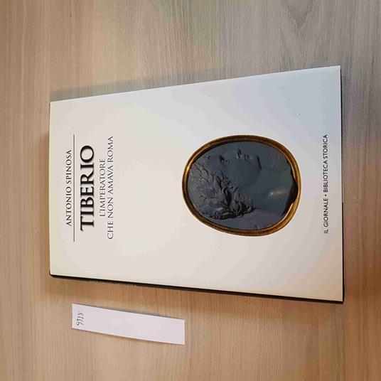 Tiberio L'Imperatore Che Non Amava Roma -Spinosa-Il Giornale Biblioteca Storica - copertina