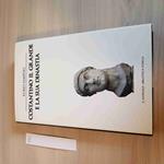 Costantino Il Grande E La Sua Dinastia -Sampoli- Il Giornale Biblioteca Storica
