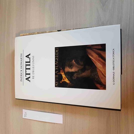 Attila Il Re Degli Unni - Howarth - Il Giornale Biblioteca Storica - David Howarth - copertina
