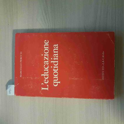 L' Educazione Quotidiana - Marcello Peretti - La Casa - Marcello Peretti - copertina