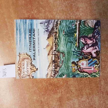 ITINERARI PALERMITANI guida di PALERMO 1961 Gaetano Falzone - Gaetano Falzone - copertina