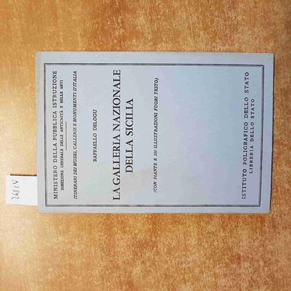 GALLERIA NAZIONALE DELLA SICILIA 1962 RAFFAELLO DELOGU istit. poligraf. stato - Raffaello Delogu - copertina