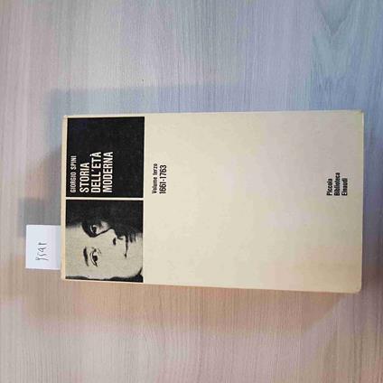STORIA DELL'ETà MODERNA 1661-1763 volume terzo GIORGIO SPINI - EINAUDI - 1965 - Giorgio Spini - copertina