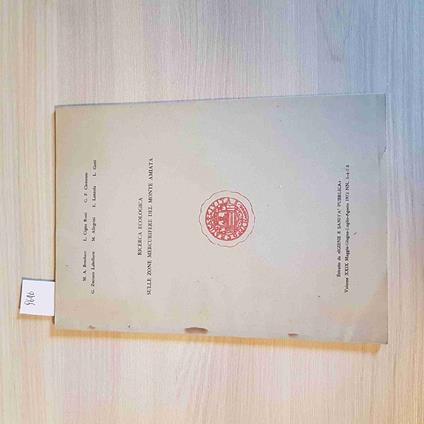 Ricerca Ecologica Sulle Zone Mercurifere Del Monte Amiata - Bombace, Rossi -1973 - copertina