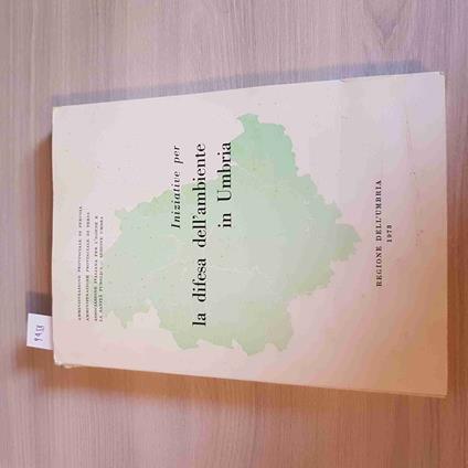 INIZIATIVE PER LA DIFESA DELL'AMBIENTE IN UMBRIA 1973 igiene sanità salute - copertina