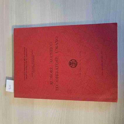 RUMORE ACUSTICO ED OPERATORE UMANO Università di Pavia 1973 C.N.R. ingegneria - copertina