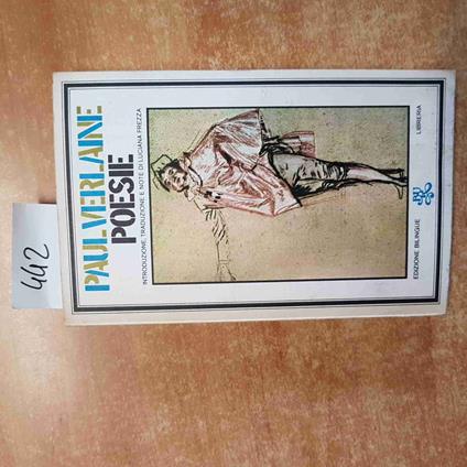 PAUL VERLAINE - POESIE 1974 RIZZOLI francese/italiano NOTE DI LUCIANA FREZZA - Paul Verlaine - copertina