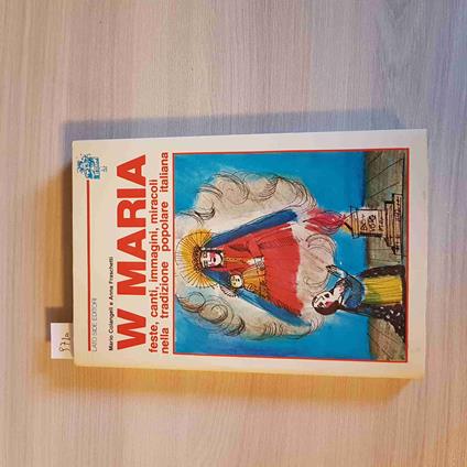 W MARIA feste canti miracoli tradizione COLANGELI, FRASCHETTI 1982 LATO SIDE - copertina