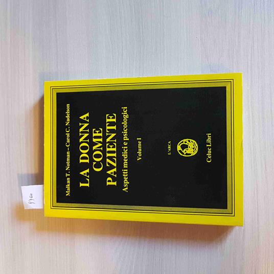DONNA COME PAZIENTE 1 aspetti medici e psicologici NOTMAN NADELSON 1984 CELUC - copertina