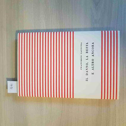 Il Danno, La Beffa E Altro Ancora - Francesco Candura - Aurora Di 1988 Pavia - Francesco Candura - copertina