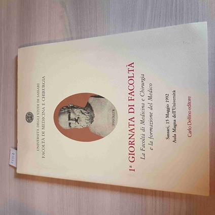 1 Giornata Di Facoltà La Facoltà Di Medicina E Chirurgia 1992 Carlo Delfino - copertina