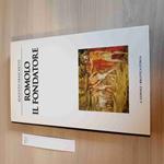 Romolo Il Fondatore - Fraschetti - Il Giornale Biblioteca Storica - 2002