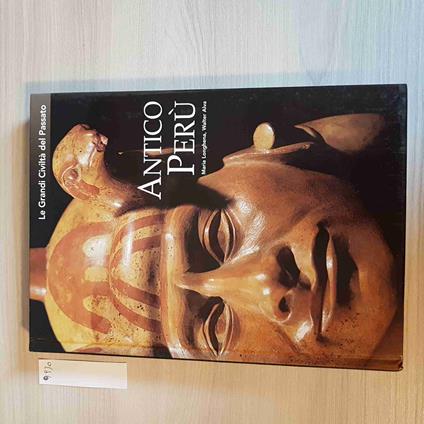 ANTICO PERù - LE GRANDI CIVILTà DEL PASSATO l'espresso WHITE STAR - copertina