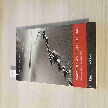Mappe Della Storia Dell'Uomo, Il Passato Che è Nei Nostri Geni - Olson - 2008 - Steve Olson - copertina