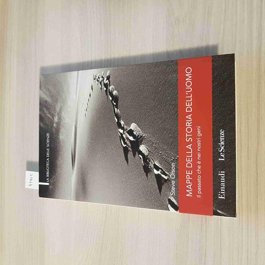 Mappe Della Storia Dell'Uomo, Il Passato Che è Nei Nostri Geni - Olson - 2008 - Steve Olson - copertina