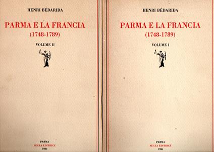 Parma e la Francia (1748-1789) A cura di Andrea Calzolari e Armando Marchi Introduzione di Giorgio Cusatelli (stampa 1986) - copertina