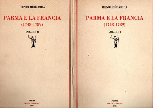 Parma e la Francia (1748-1789) A cura di Andrea Calzolari e Armando Marchi Introduzione di Giorgio Cusatelli (stampa 1986) - copertina