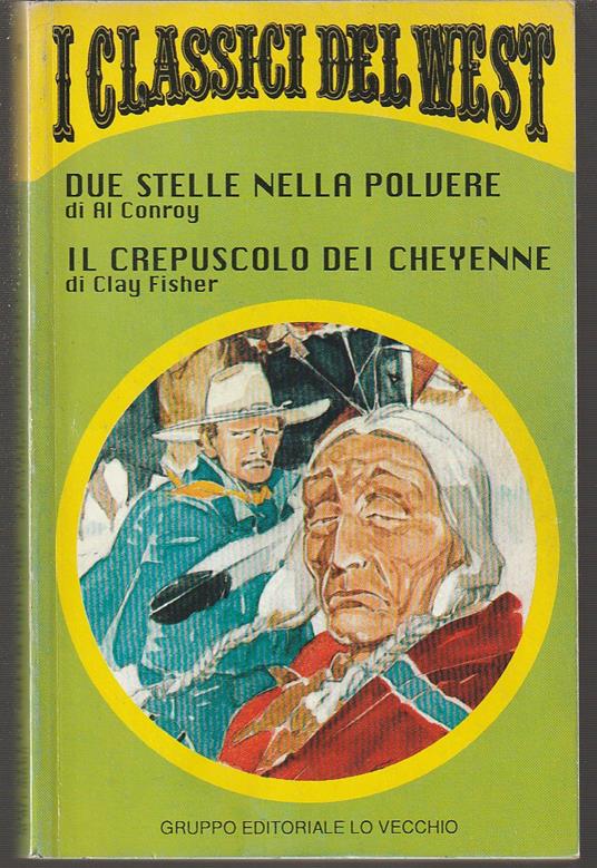 Due stelle nella polvere - Il crepuscolo dei Cheyenne - copertina