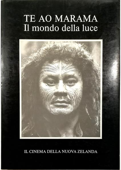 Te ao marama Il mondo della luce Il cinema della Nuova Zelanda - copertina