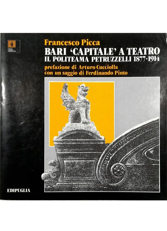 Bari «Capitale» a teatro Il Politeama Petruzzelli 1877-1914 - copertina