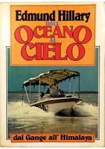 Dall'oceano al cielo Dal Gange all'Himalaya