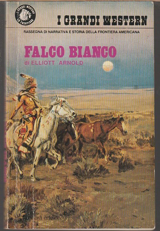 Falco Bianco - Elliott Arnold - copertina