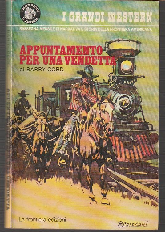 Appuntamento per una vendetta - Barry Cord - copertina