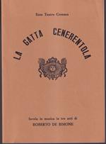 gatta Cenerentola Favola in musica in tre atti