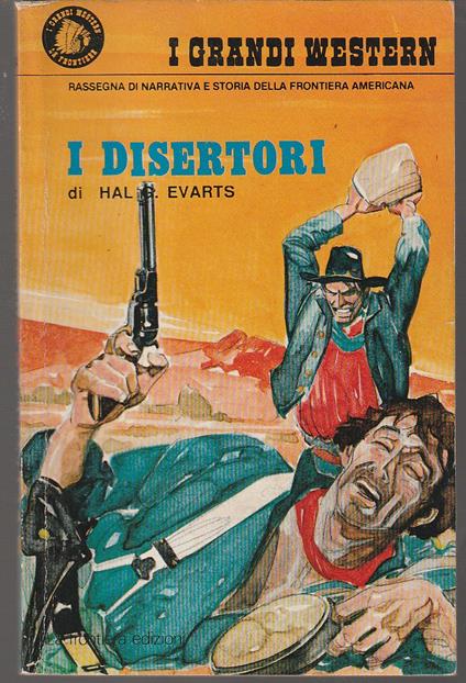 I disertori - Hal G. Evarts - copertina