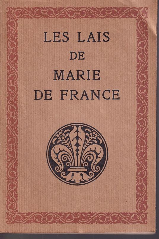 Les Lais de Marie de France Transposés en français moderne par Paul Tuffrau - Marie de France - copertina