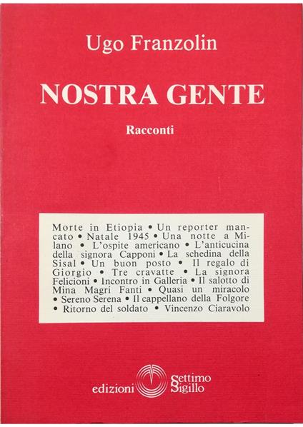 Nostra gente Racconti - Ugo Franzolin - copertina
