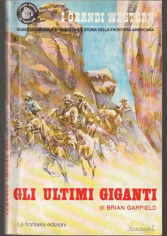 Gli ultimi giganti - Brian Garfield - copertina