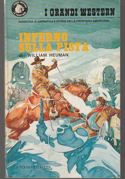 Inferno sulla pista - William Heuman - copertina