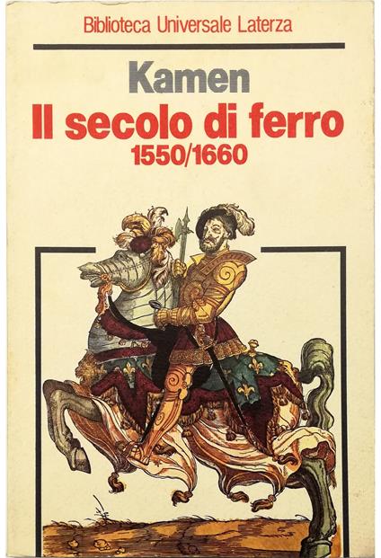 Il secolo di ferro 1550-1660 - Henry Kamen - copertina